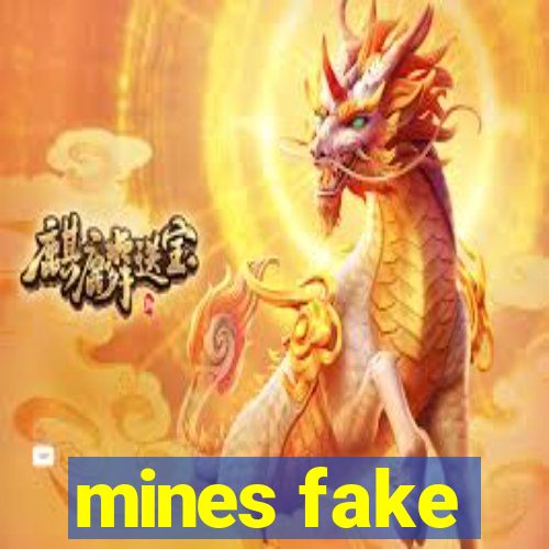 mines fake